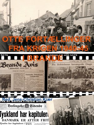 cover image of Otte fortællinger fra krigen 1940-45 i Brande